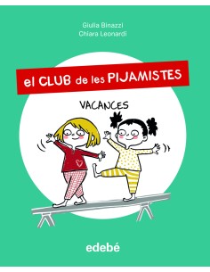 El Club de les Pijamistes 2 VACANCES