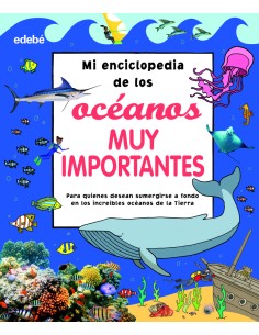 MI ENCICLOPEDIA DE LOS OCEANOS MUY IMPORTANTES