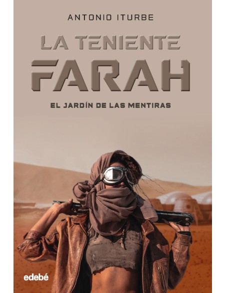 LA TENIENTE FARAH El Jardin de las Mentiras