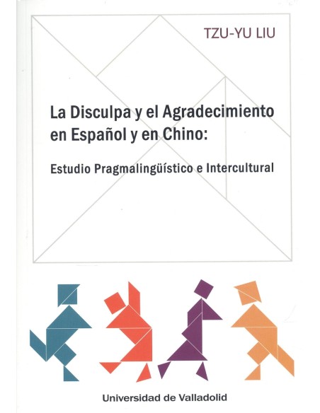 DISCULPA Y EL AGRADECIMIENTO EN ESPANOL Y EN CHINO LA ESTUDIO PRAGMALINGUISTICO E INTERCULTURAL
