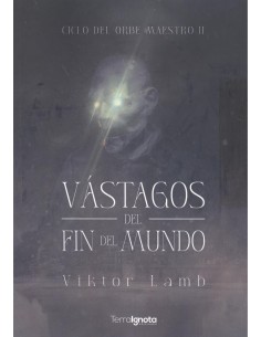 Vastagos del fin del mundo