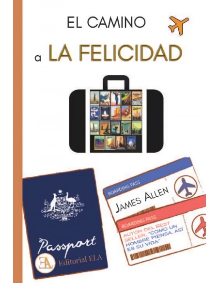 EL CAMINO A LA FELICIDAD