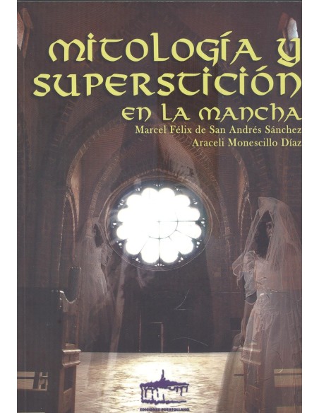 Mitologia y supersticion en la Mancha