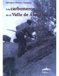 LOS CARBONEROS EN EL VALLE DE ALCUDIA