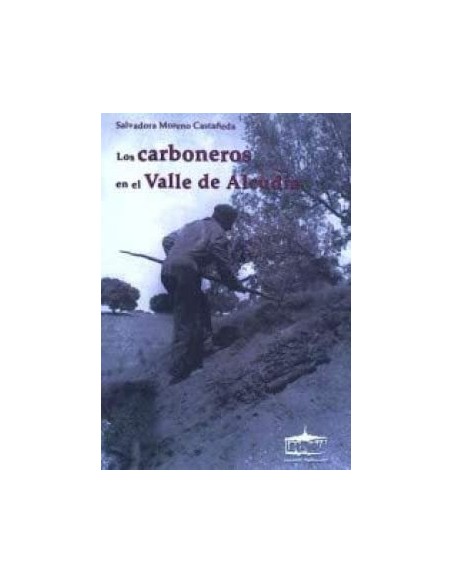LOS CARBONEROS EN EL VALLE DE ALCUDIA