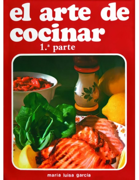 El arte de cocinarmaria luisaPrimera parte