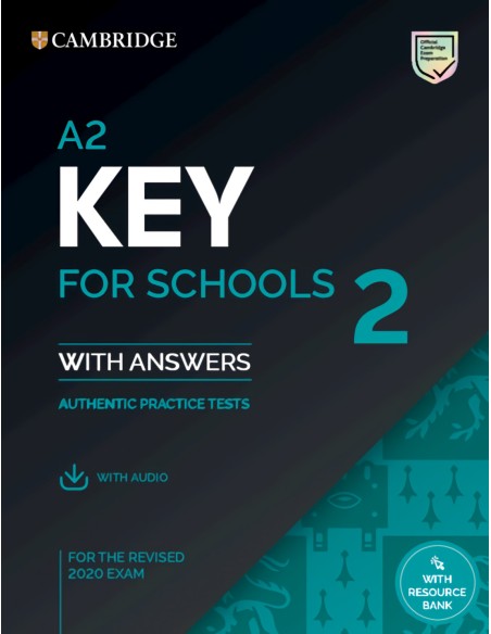 A2 Key for Schools 2 Practice Tests with answers audio and Resource Bank