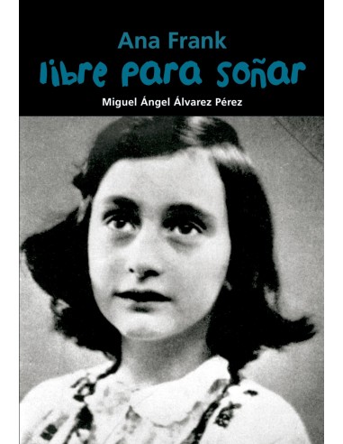 Libre para sonar Ana Frank