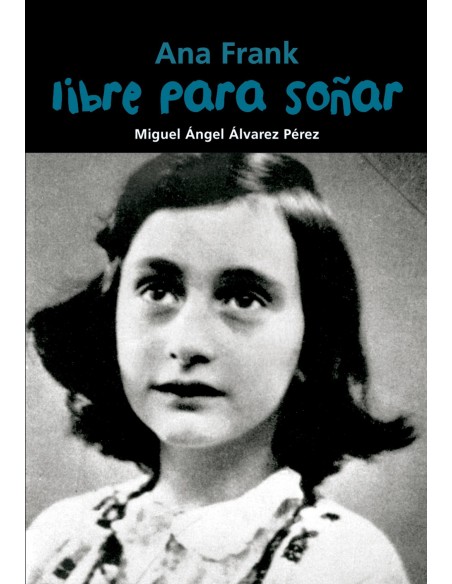 Libre para sonar Ana Frank