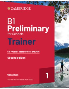 B1 PRELIMINARY FOR SCHOOLS TRAINER 1 REVISED 2020
