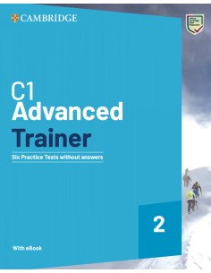 C1 Advanced Trainer 2 Six Practice Tests without Answers with Audio Download with eBook