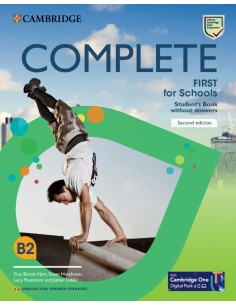 Complete First for Schools for Spanish Speakers Second edition Student s Book without answers with Digital Pack