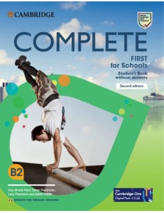 Complete First for Schools for Spanish Speakers Second edition Student s Pack Updated Student s Book without answers and Workbo