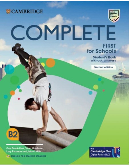 Complete First for Schools for Spanish Speakers Second edition Student s Pack Updated Student s Book without answers and Workbo