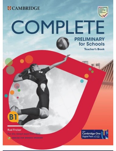 Complete Preliminary for Schools English for Spanish Speakers Teacher s Book with Digital Pack