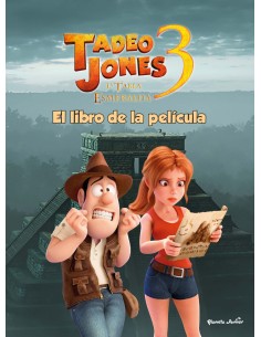 TADEO JONES 3 EL LIBRO DE LA PELICULA