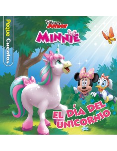 MINNIE EL DIA DEL UNICORNIO PEQUECUENTOS