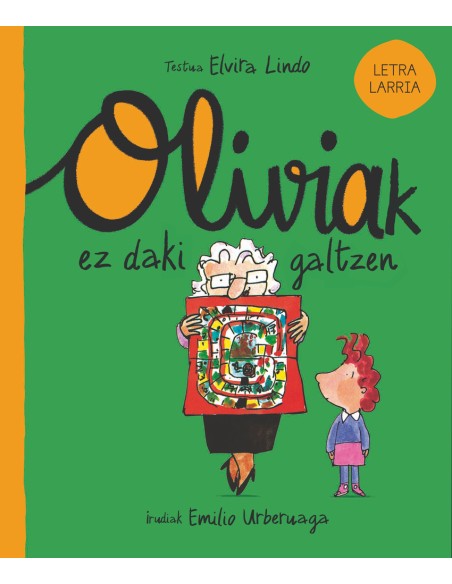 Oliviak ez daki galtzen