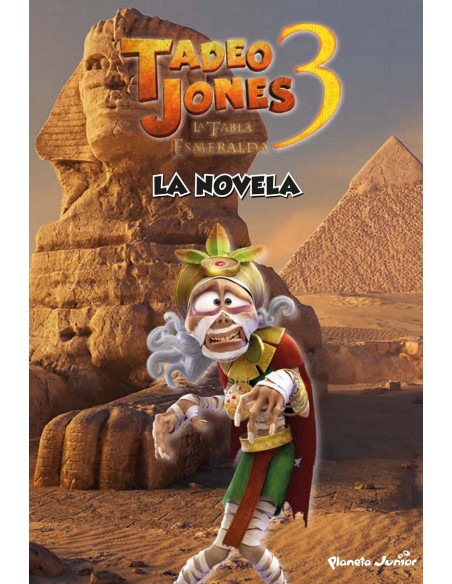 Tadeo Jones 3 La novela