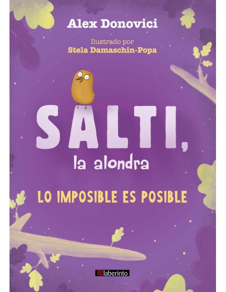 Salti la alondra Lo imposible es posible