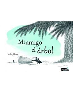 MI AMIGO EL ARBOL