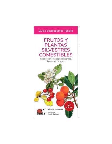 FRUTOS Y PLANTAS SILVESTRES COMESTIBLES 2 EDICION