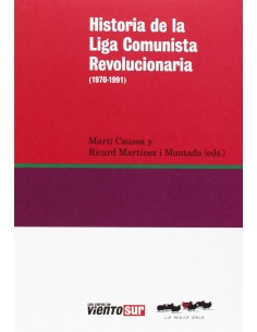 Historia de la Liga Comunista Revolucionaria 1970 1991