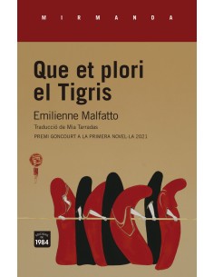 Que et plori el Tigris