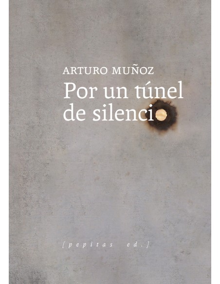 Por un tunel de silencio