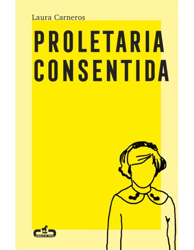 Proletaria consentida