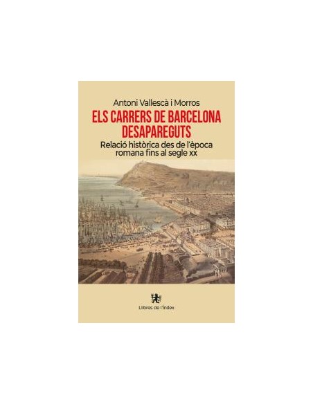 Els carrers de Barcelona desapareguts