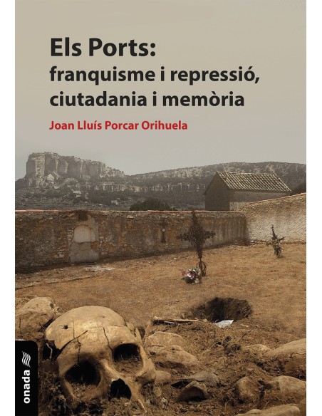 Els Ports franquisme i repressio ciutadania i memoria