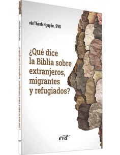 Que dice la Biblia sobre extranjeros migrantes y refugiados