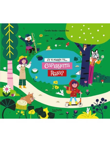 Y si fueras tu Caperucita Roja