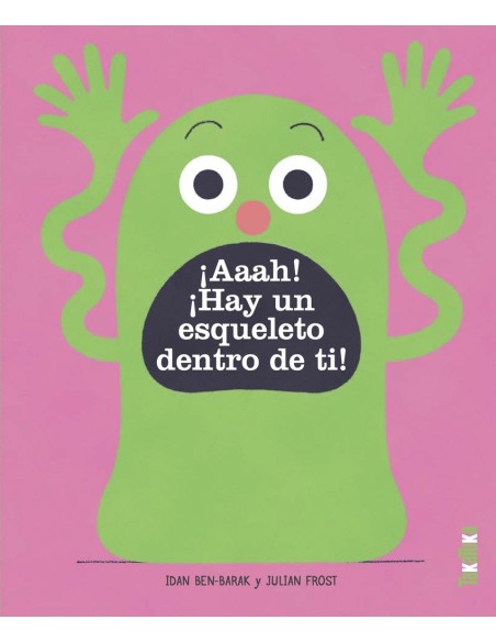 Aaah Hay un esqueleto dentro de ti