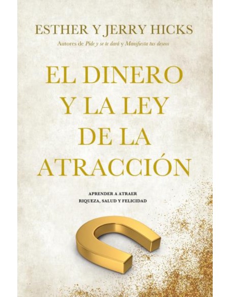 El dinero y la ley de la atraccion