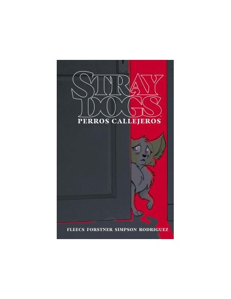 STRAY DOGS PERROS CALLEJEROS