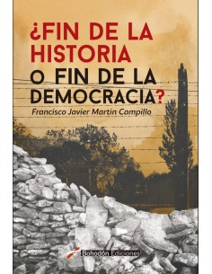 FIN DE LA HISTORIA O FIN DE LA DEMOCRACIA