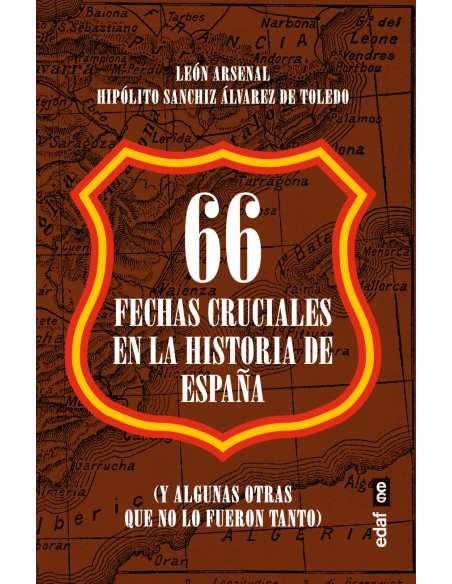 66 fechas cruciales en la Historia de Espana