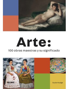 Arte 100 obras maestras y su significado