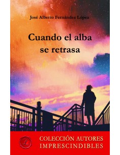 Cuando el alba se retrasa