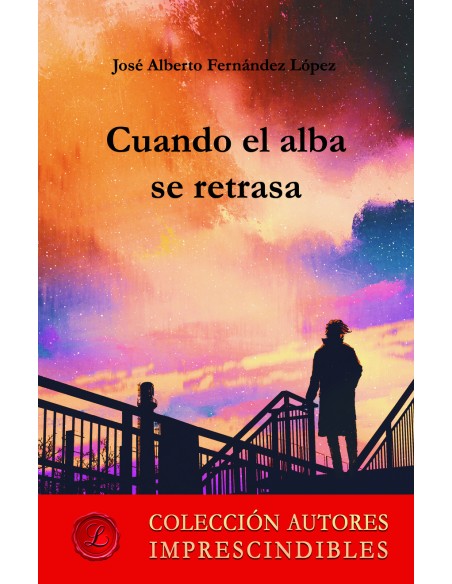 Cuando el alba se retrasa