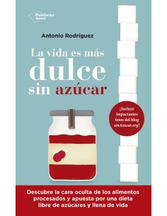 La vida es mas dulce sin azucar
