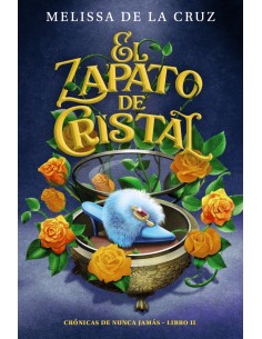 El zapato de cristal Cronicas de Nunca Jamas 2