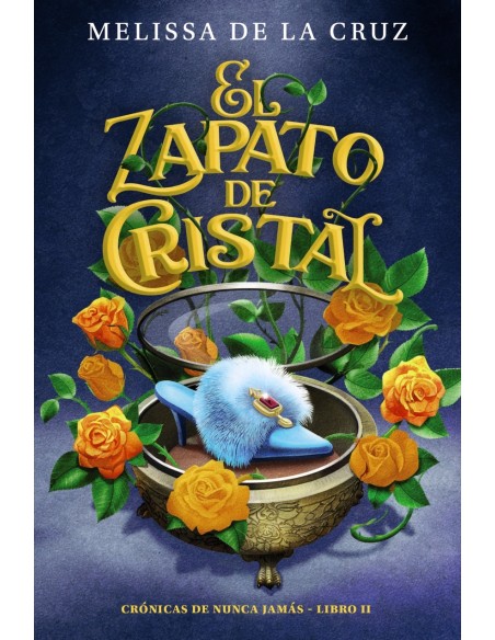 El zapato de cristal Cronicas de Nunca Jamas 2