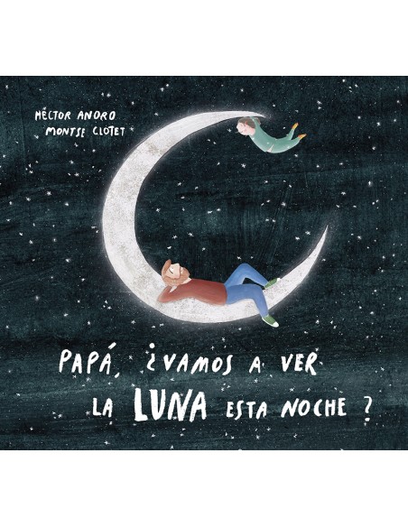 Papa vamos a ver la luna esta noche