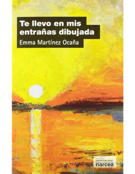 Te llevo en mis entranas dibujada