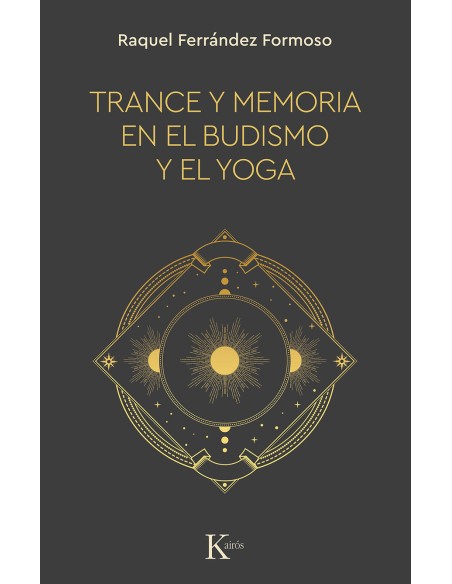 Trance y memoria en el budismo y el yoga