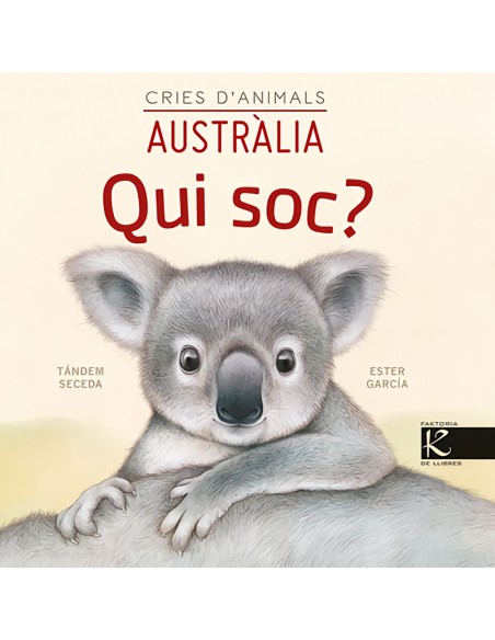 Qui soc Cries d animals Australia