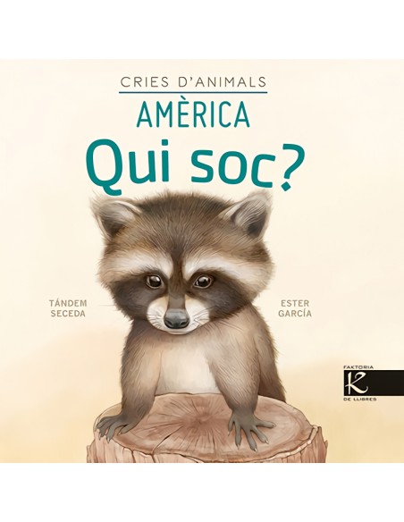 Qui soc Cries d animals America